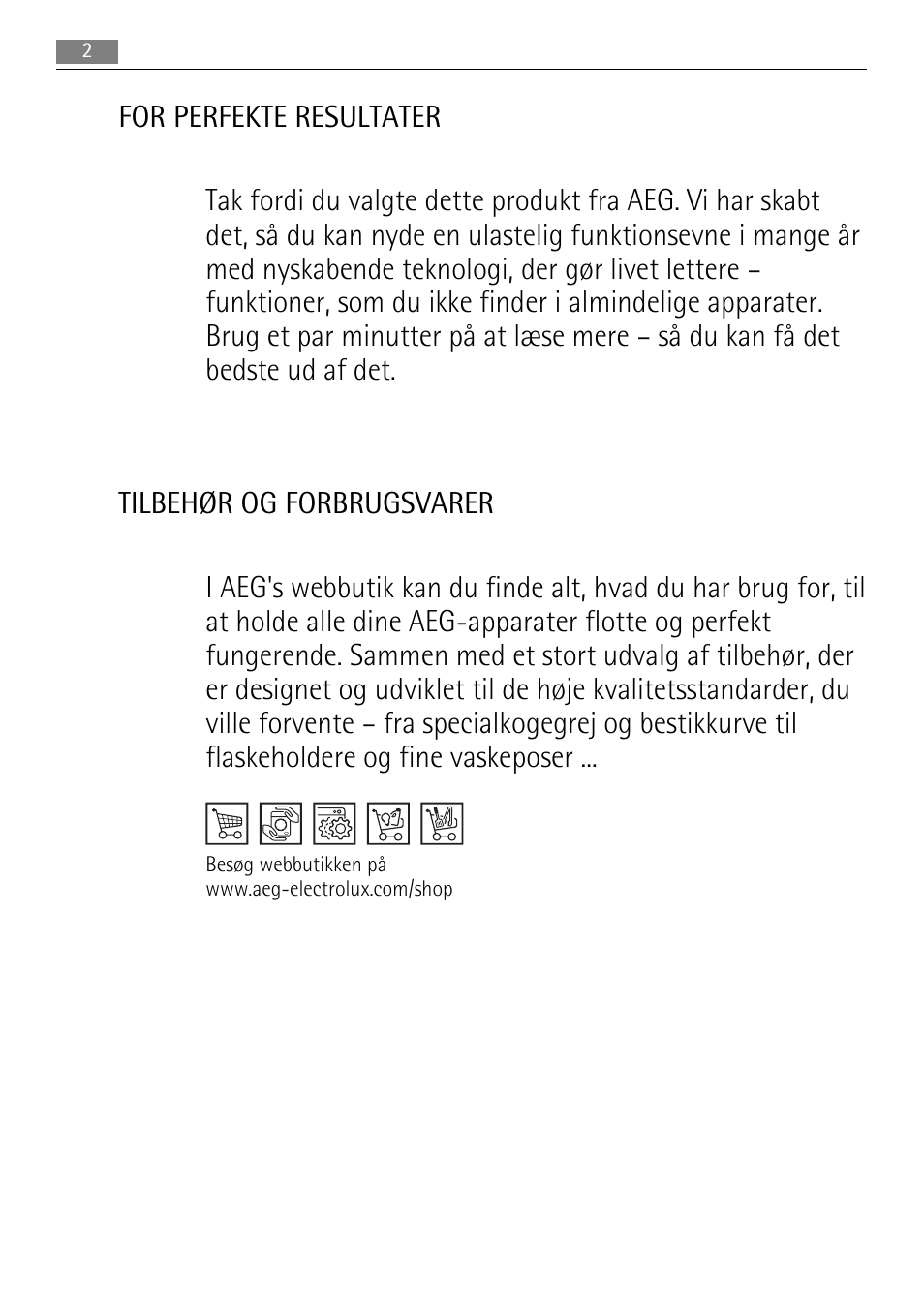 FOR PERFEKTE RESULTATER Tak fordi du valgte dette produkt fr...