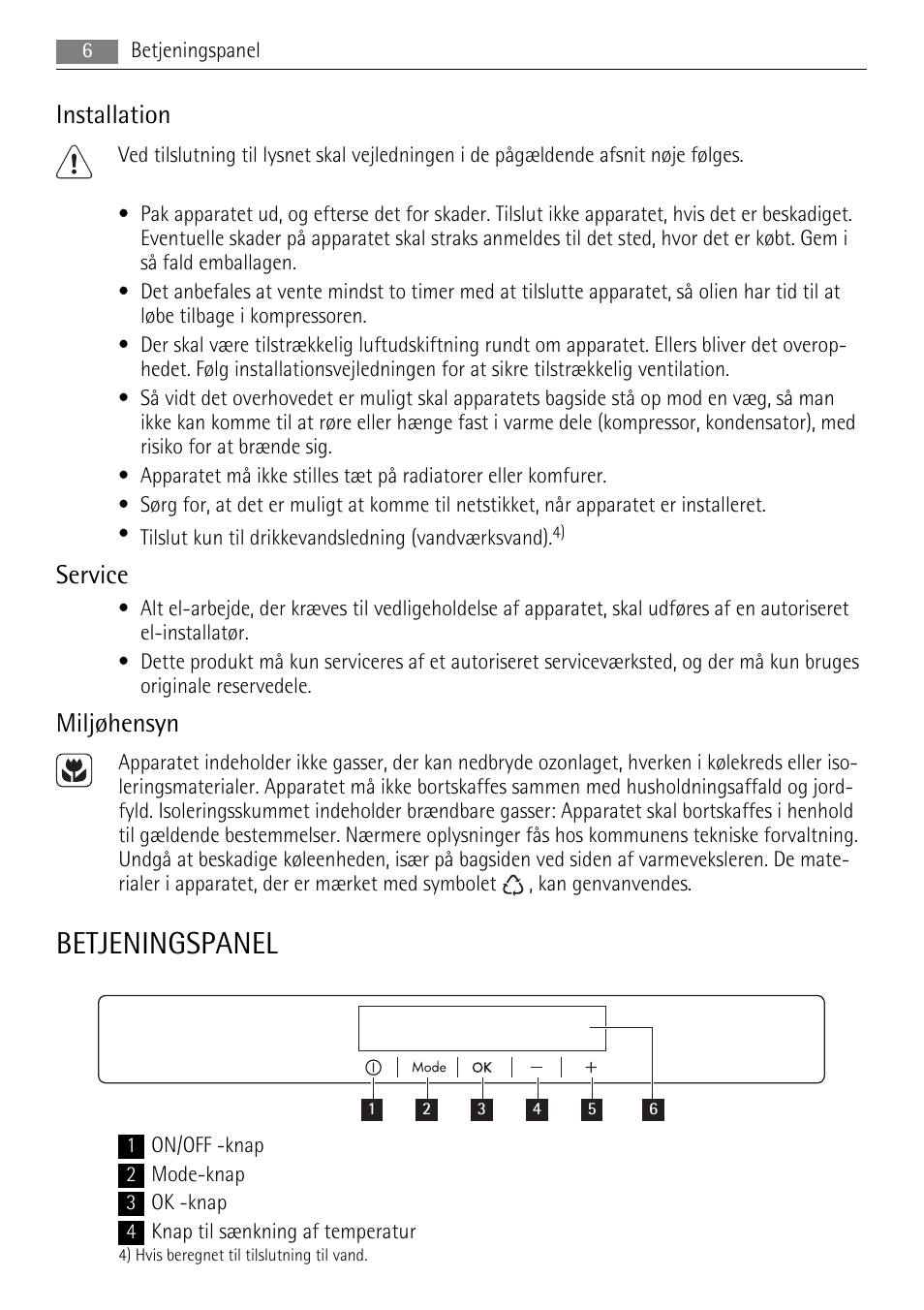 Betjeningspanel, Installation, Service