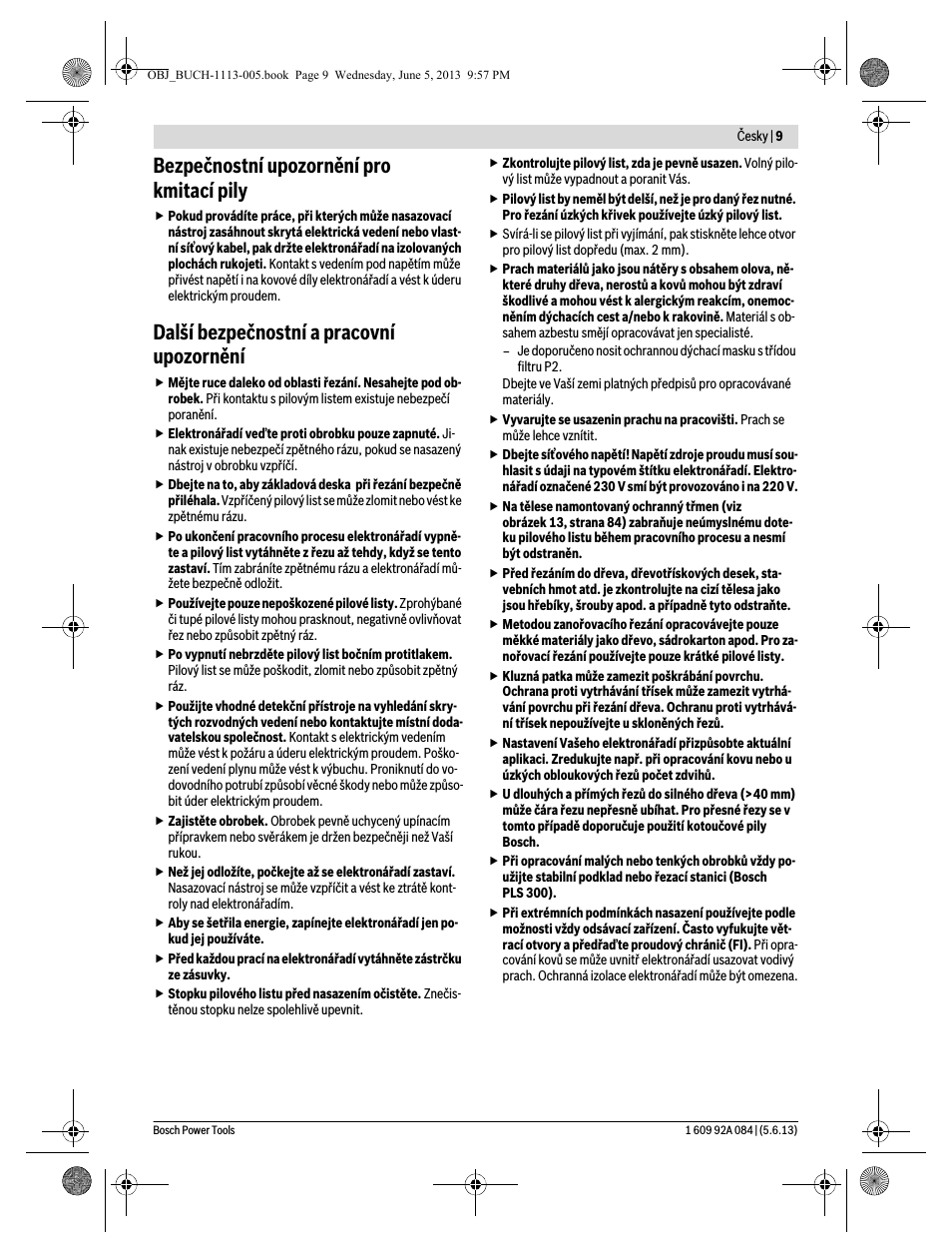 Bezpečnostní upozornění pro kmitací pily, Další bezpečnostní a pracovní upozornění