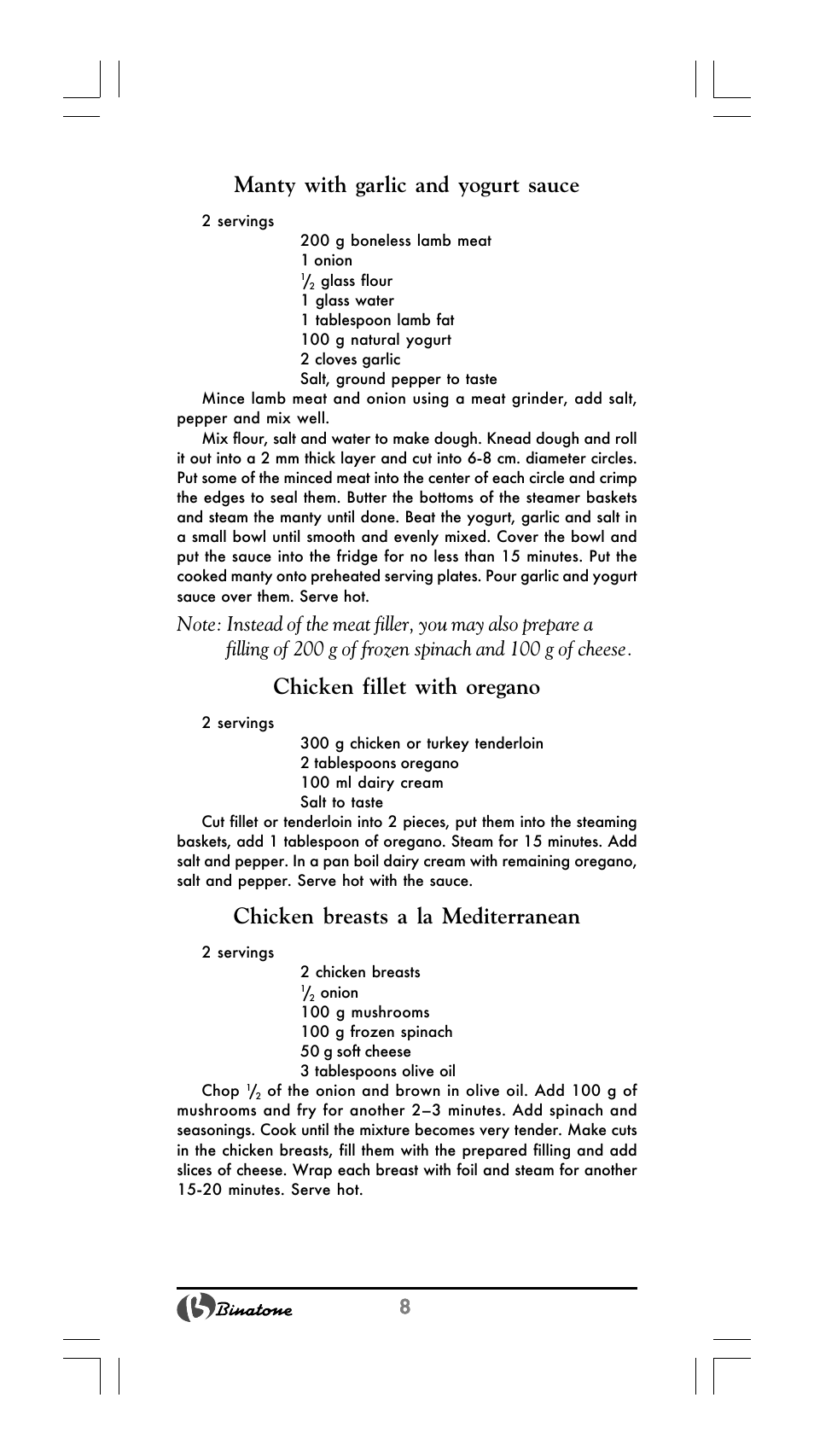 Manty with garlic and yogurt sauce, Chicken fillet with oregano, Chicken breasts a la mediterranean