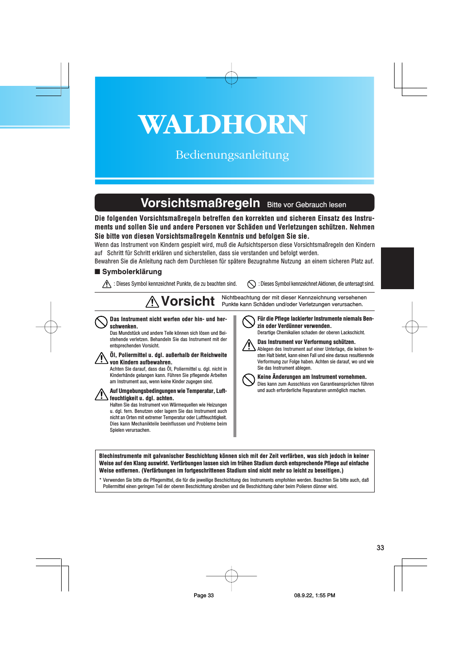 Waldhorn, Vorsicht, Vorsichtsmaßregeln